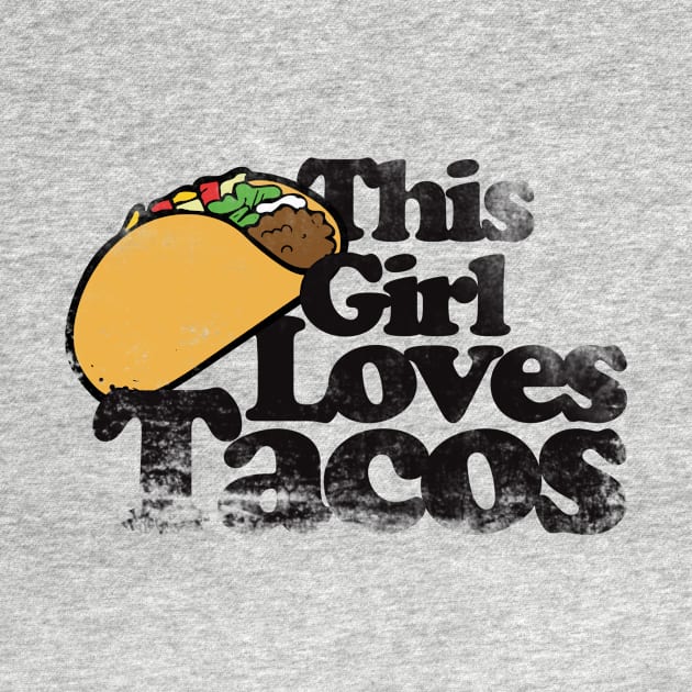 This girl loves tacos by bubbsnugg